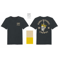 Fight or Perish Kings Without Crowns T Shirt