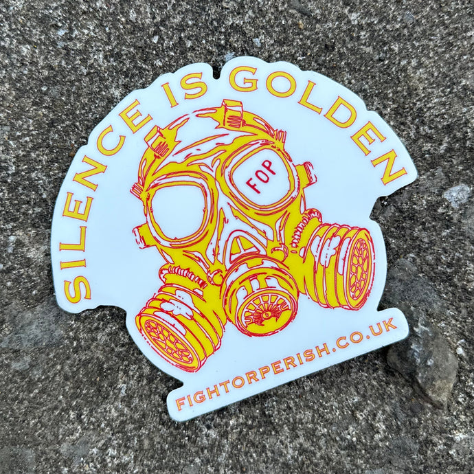 Fight or Perish Silence Is Golden Sticker